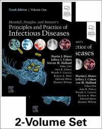 マンデル・ダグラス・ベネット感染症の原理と実際（第１０版・全２巻）<br>Mandell, Douglas, and Bennett's Principles and Practice of Infectious Diseases E-Book : 2-Volume Set（10）