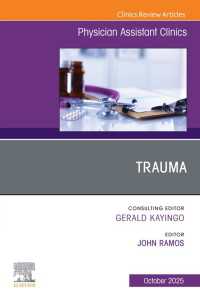 Trauma, An issue of Physician Assistant Clinics : Trauma, An issue of Physician Assistant Clinics, E-Book