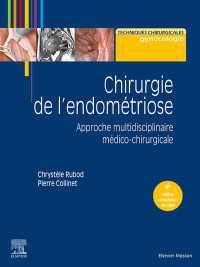 Chirurgie de l'endométriose : Approche multidisciplinaire médico-chirurgicale