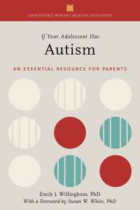 If Your Adolescent Has Autism : An Essential Resource for Parents