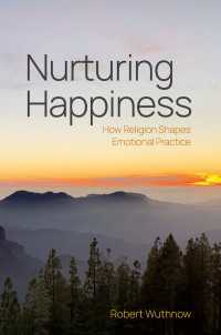 Nurturing Happiness : How Religion Shapes Emotional Practice
