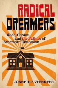 Radical Dreamers : Race, Choice, and the Failure of American Education