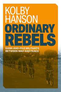 Ordinary Rebels : Rank-and-File Militants between War and Peace