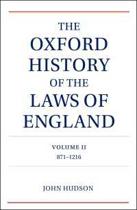 The Oxford History of the Laws of England Volume II : 871-1216