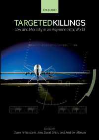 Targeted Killings : Law and Morality in an Asymmetrical World