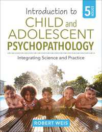 Introduction to Child and Adolescent Psychopathology : Integrating Science and Practice（Fifth Edition）