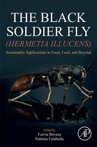 The Black Soldier Fly (Hermetia illucens) : Sustainable Applications in Food, Feed, and Beyond