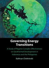 Governing Energy Transitions : A Study of Regime Complex Effectiveness on Geothermal Development in Indonesia and the Philippines