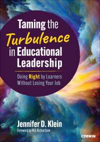 Taming the Turbulence in Educational Leadership : Doing Right by Learners Without Losing Your Job