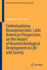 Contextualizing Neuroprotection: Latin American Perspectives on the Impact of Neurotechnological Development in Life and Society