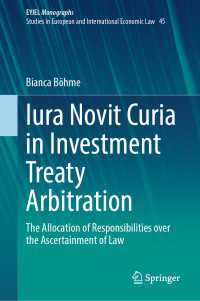 Iura Novit Curia in Investment Treaty Arbitration : The Allocation of Responsibilities over the Ascertainment of Law