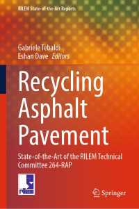 Recycling Asphalt Pavement : State-of-the-Art of the RILEM Technical Committee 264-RAP