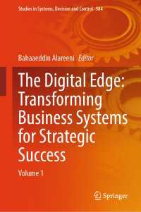 The Digital Edge: Transforming Business Systems for Strategic Success : Volume 1