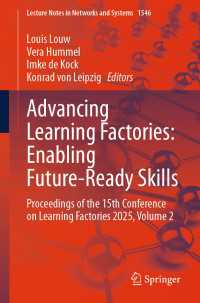 Advancing Learning Factories: Enabling Future-Ready Skills : Proceedings of the 15th Conference on Learning Factories 2025, Volume 2