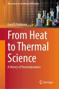 From Heat to Thermal Science : A History of Thermodynamics