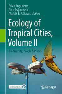 Ecology of Tropical Cities, Volume II : Biodiversity, People & Places