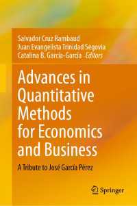 Advances in Quantitative Methods for Economics and Business : A Tribute to Jos&eacute; Garc&iacute;a P&eacute;rez