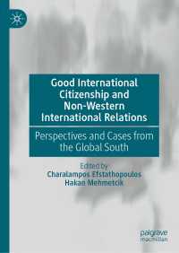 Good International Citizenship and Non-Western International Relations : Perspectives and Cases from the Global South