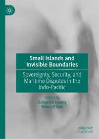 Small Islands and Invisible Boundaries : Sovereignty, Security, and Maritime Disputes in the Indo-Pacific