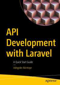 API Development with Laravel〈First Edition〉 : A Quick Start Guide