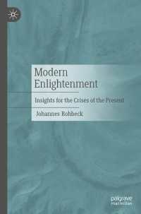 Modern Enlightenment : Insights for the Crises of the Present