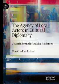 日本のスペイン語圏向け文化外交<br>The Agency of Local Actors in Cultural Diplomacy : Japan in Spanish-Speaking Audiences