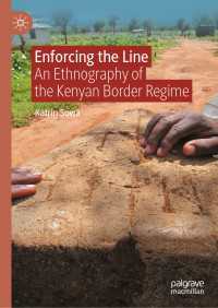 Enforcing the Line : An Ethnography of the Kenyan Border Regime