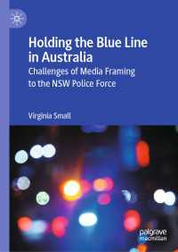 Holding the Blue Line in Australia : Challenges of Media Framing to the NSW Police Force