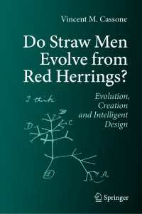 Do Straw Men Evolve from Red Herrings : Evolution, Creation and Intelligent Design