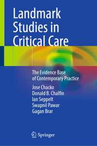 Landmark Studies in Critical Care : The Evidence Base of Contemporary Practice