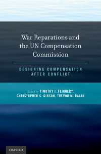 戦後補償と国連補償委員会<br>War Reparations and the UN Compensation Commission : Designing Compensation After Conflict