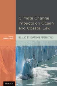 海洋法に対する気候変動の影響<br>Climate Change Impacts on Ocean and Coastal Law : U.S. and International Perspectives