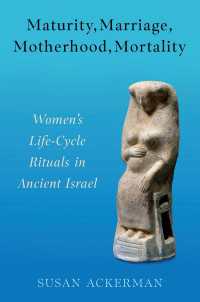 Maturity, Marriage, Motherhood, Mortality : Women's Life-Cycle Rituals in Ancient Israel