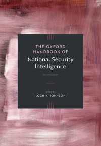 オックスフォード版　国家安全保障と諜報ハンドブック（第２版）<br>The Oxford Handbook of National Security Intelligence（2）