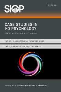 Case Studies in I-O Psychology : Practical Applications of Science