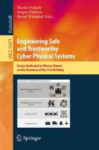Engineering Safe and Trustworthy Cyber Physical Systems : Essays Dedicated to Werner Damm on the Occasion of His 71st Birthday