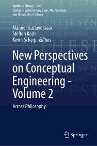 New Perspectives on Conceptual Engineering - Volume 2 : Across Philosophy