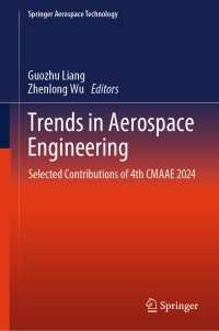Trends in Aerospace Engineering : Selected Contributions of 4th CMAAE 2024