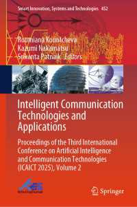 Intelligent Communication Technologies and Applications : Proceedings of the Third International Conference on Artificial Intelligence and Communication Technologies (ICAICT 2025), Volume 2
