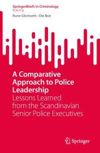 A Comparative Approach to Police Leadership : Lessons Learned from the Scandinavian Senior Police Executives
