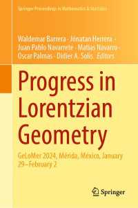 Progress in Lorentzian Geometry : GeLoMer 2024, M&eacute;rida, M&eacute;xico, January 29–February 2
