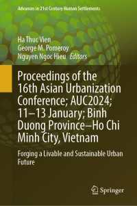 Proceedings of the 16th Asian Urbanization Conference; AUC2024; 11–13 January; Binh Duong Province–Ho Chi Minh City, Vietnam : Forging a Livable and Sustainable Urban Future