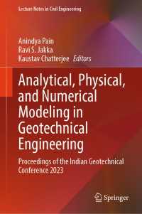 Analytical, Physical, and Numerical Modeling in Geotechnical Engineering : Proceedings of the Indian Geotechnical Conference 2023