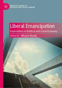 Liberal Emancipation : Explorations in Political and Social Economy