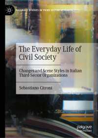 市民社会の日常生活<br>The Everyday Life of Civil Society : Changes and Scene Styles&nbsp;in Italian Third-Sector Organizations