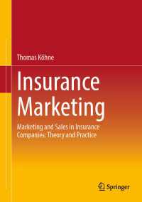 保険マーケティング<br>Insurance Marketing : Marketing and Sales in Insurance Companies: Theory and Practice