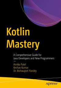 Kotlin Mastery〈First Edition〉 : A Comprehensive Guide for Java Developers and New Programmers