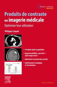 Produits de contraste en imagerie m&eacute;dicale : Optimiser leur utilisation