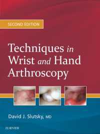 手と手首の関節鏡技術（第２版）<br>Techniques in Wrist and Hand Arthroscopy E-Book（2）