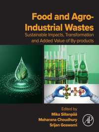 Food and Agro-Industrial Wastes : Sustainable Impacts, Transformation and Added Value of By-products